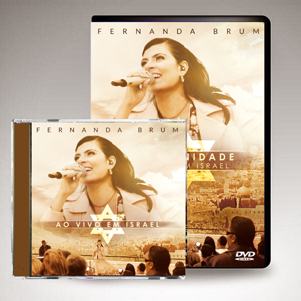 Já estão na fábrica o DVD e o CD Da Eternidade ao vivo em Israel de Fernanda Brum